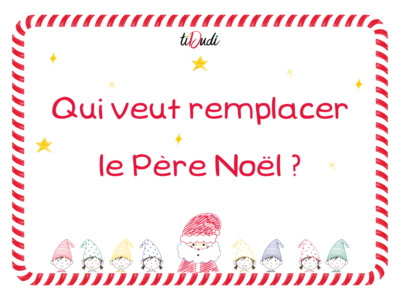 Calendrier de l'Avent "Qui veut remplacer le Père Noël ?" tiDudi