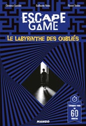 Le labyrinthe des oubliés- Clémence Gueidan, Guillaume Natas, Florent Steiner - Mango