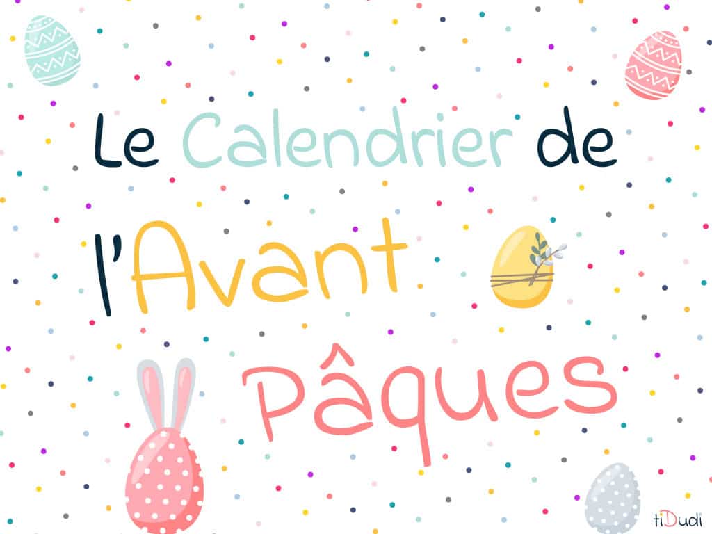 Le Calendrier de l'Avant Pâques